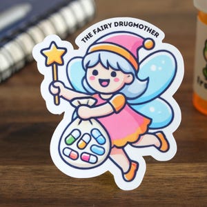 Pharmacy Stickers Fairy Drugmother for Pharmacists, Technicians, Students, Residents, Cute & Funny Gifts for Laptops Phone Water Bottles