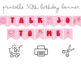 Talk Thirty To Me Birthday Banner, 30th Birthday Banner, Birthday Banner