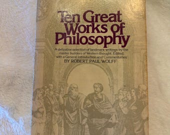 Ten Great Works of Philosophy_Robert Paul Wolff_Paperback_First Printing December 1969