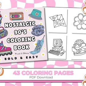May include: A coloring book cover with a pink and white checkered background. The cover features a variety of 90's themed illustrations, including a boombox, roller skates, a cell phone, and a flower. The title of the book is "Nostalgic 90's Coloring Book" and the subtitle is "Bold & Easy". The cover also includes the text "43 Coloring Pages" and "PDF Download".