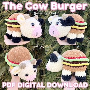 Op de afbeelding: Een gehaakte koe-burger knuffel met een lichtbruin broodje, groene sla en een bruine patty. De koe heeft een wit gezicht met roze wangen en zwart-witte hoeven. Tekst: "The Cow Burger" en "PDF DIGITAL DOWNLOAD."