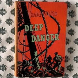 Deep Danger - Robb White - Doubleday & Company, Inc. - 1954
