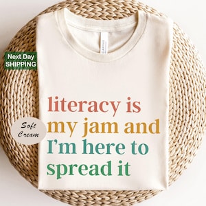 Literacy Is My Jam And I&#39;m Here To Spread It Shirt, Literacy Teacher Shirt, English Teacher Shirt, Literary Teacher Shirt, English Coach
