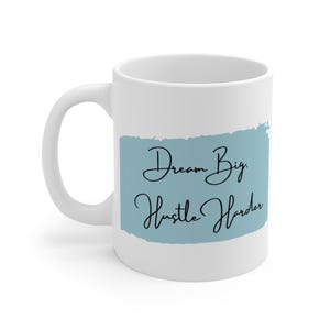 Dream Big Mug 11oz