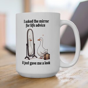 Funny Goose Ceramic Mug: Life Advice, Adult Humor