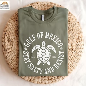 Gulf of Mexico Shirt, Gulf of Mexico Since 1550 Shirt, Gulf Of Mexico Tee, Mexico Gift for Mexico Lover, Gulf Coast Shirt, Gift for Mexican