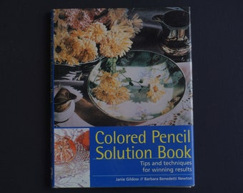 Colored Pencil Instruction Book - Art How To Book - "Colored Pencil Solution Book" - Drawing lessons - How-To Guide