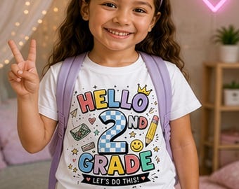 Hello 2nd Grade PNG, Second Grade Shirt Design, First Day Of School PNG, Back To School Sublimation, Cute School Cricut Download