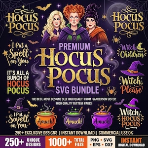 250+ Hocus Pocus Svg/Png/Eps/Dxf Bundle, Sanderson Sisters Quotes for Shirts, Tumblers and Halloween Crafts