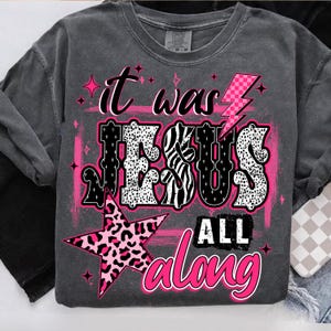 It was Jesus all long Glitter Png, Christian women Png, Preppy Everyday Jesus Leopard png, Bible verse png, Jesus sublimation, Checkered