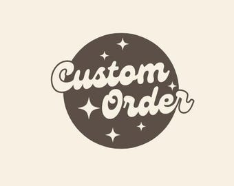 Custom Order