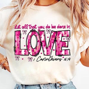 Let all that you do be done in Love png, Pink brushstroke glitter png, Jesus valentine png, Dalmatian Dots Bow coquette, bible verse