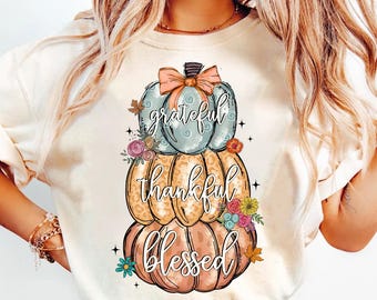 Thankful Grateful Blessed Png, Autumn Coquette Png, Thankful Mama Png, Thankful Png, Thanksgiving Shirt Png, Fall Pumpkin Png, Coquette Bow