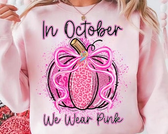 In October We Wear Pink Png  Breast Cancer Pumpkin Png, Pink Ribbon Splatter Png, Breast Cancer Awareness Png, Faux Glitter Png, Pink Ribbon