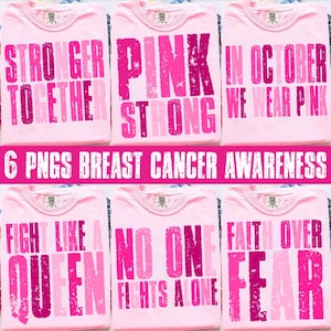 May include: Pink t-shirts with various phrases in shades of pink, including "Stronger Together," "Pink Strong," and "In October We Wear Pink." The shirts are for breast cancer awareness.