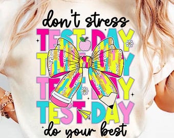 It's Test Day Don't Stress Do Your Best Coquette Png, Test Day Png, Testing Day Png Sublimation, State Testing Png, Testing Coordinator Png