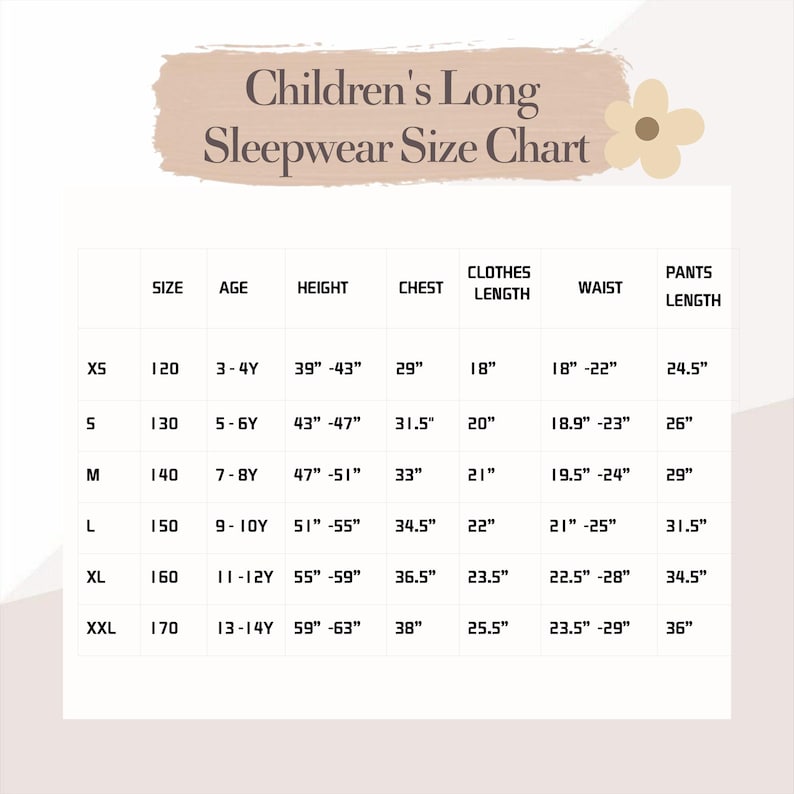 May include: A size chart for children's long sleepwear, with measurements in inches. The chart includes sizes XS to XXL, detailing age, height, chest, clothes length, waist, and pants length.
