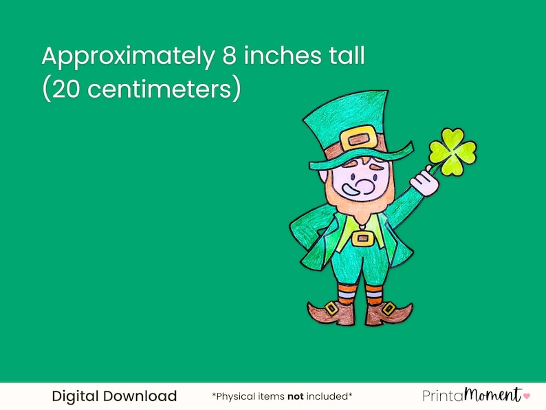 The finished leprechaun measures approximately 8 inches tall (20 centimeters)