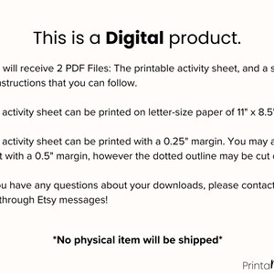 This purchase includes two PDF files: the activity sheet, and a set of instructions.

If you have any questions, please send me a message on Etsy messages!