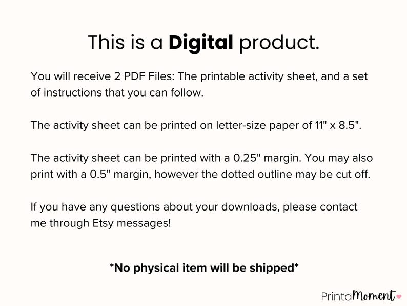 This purchase includes two PDF files: the activity sheet, and a set of instructions.

If you have any questions, please send me a message on Etsy messages!
