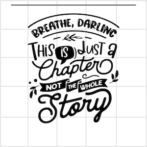 Breath Darling Svg Printable File Cricut Download Digital Product Mugs Tshirt Tote Bags Decals Personal and Commercial Use