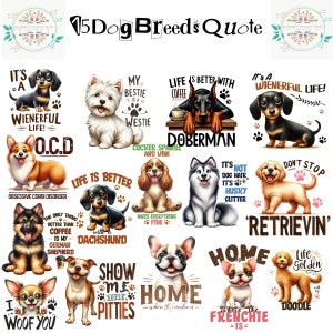 Dog Breeds Quote 15 SVG 14 PNG Printable File Cricut Download Digital Product Mugs Tshirt Tote Bags Decals Personal and Commercial Use