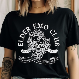 Elder Emo Club Camiseta unisex XS-5XL / Nunca fue una camisa de fase Emo regalo Emo no está muerto Emo ropa escena camisa camiseta gráfica alternativa