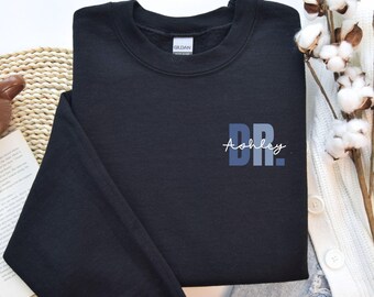 Custom Phd Graduation SweatShirt, Doctorate Sweater, Phd Graduation Gift, Phd Gifts, Doctoral Graduation Gift for PhD Student, Gift For Her