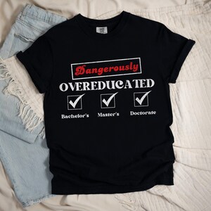 Phd Graduation Shirt, Retro Doctorate Shirt, Phd Graduation Gift, Phd Era Tee, Doctoral Graduation Gift for PhD Student, Gift For Her