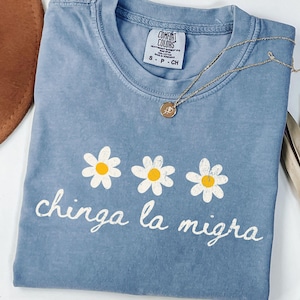 Chinga La Migra Shirt, Pro Immigration Tshirt, Anti Ice Maga Republican Fascism, Human Rights Anti Deportation Civil Rights Equality Tee