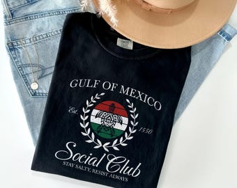 Retro Gulf Of Mexico Shirt, Gulf Coast Comfort Colors® Shirt Gift for Mexico Lover, Anti Trump Tee, Mexico Gift for Mexico Lover