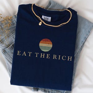 Eat the Rich Shirt, Minimalist Retro Liberal Equality Eat The Rich Socialist Leftist Comfort Colors® Shirts, Tax The Rich Protest Tshirt