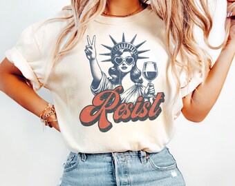 Resist Shirt Statue of Liberty Tshirt, Resist T Shirt Women, Resist Tshirt for Feminist Gift, Resist T-Shirt, Resist Tee for Feminist Shirt