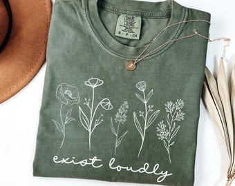 Exist Loudly Feminist Shirt, Retro Floral Womens Rights Feminist Tshirt, Feminist Shirt Pro Choice Equality Empowering Strong Womans Tee