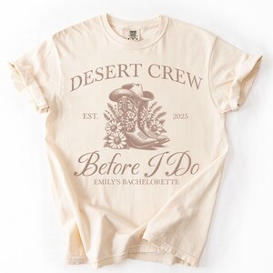 Desert Crew Before I Do Bachelorette Shirt, Arizona Bachelorette Shirt, Sedona Bachelorette, Custom Location Western Bachelorette Shirts,