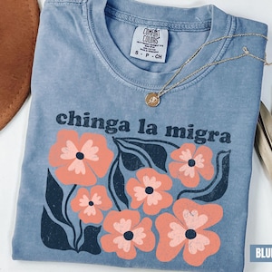 Chinga La Migra Shirt, Pro Immigration Tshirt, Anti Ice Maga Republican Fascism, Human Rights Anti Deportation Civil Rights Equality Tee