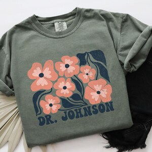 Custom Phd Graduation Shirt, Personalized Phd Gift, Doctorate Phd Graduation Gifts, Doctoral Floral Shirts For PhD Student, Gift For Her
