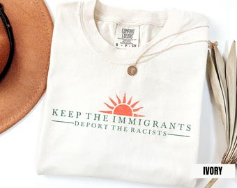 Bewahren Sie die Einwanderer deportieren Sie die Ransisten Shirt, Pro Einwanderungs-T-Shirt, brechen Sie ICE-Protest-T-Shirt ab, Anti-Rassismus-Pro- Gleichheits-T-Stück, freiheitliches Geschenk