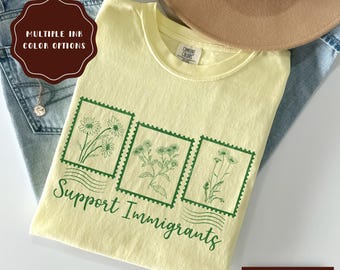 Maglietta a sostegno degli immigrati, maglietta anti-immigrazione, maglietta anti-ICE per i diritti umani, maglietta di protesta per l'uguaglianza liberale Comfort Colors®, regalo per attivista