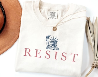 Resist Shirt Statue of Liberty Tshirt, Resist T Shirt Women, Resist Tshirt for Feminist Gift, Resist T-Shirt, Resist Tee for Feminist Shirt