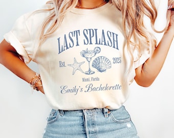 Last Splash Bachelorette Shirt, Custom Beach Bachelorette Party Shirt, Coastal Party Comfort Colors® Crewneck Shirts, Brides Last Splash Tee