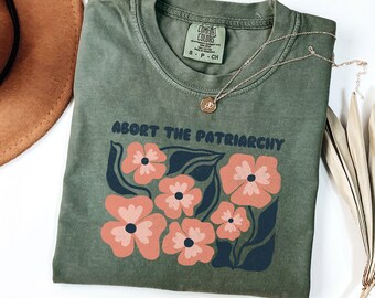 Feminine Rage Womens Rights Retro Floral Tee, Comfort Colors® Smash The Patriarchy Shirt, Feminist Girl Power Equality, Feminist Gift