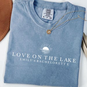 Lake Bachelorette Shirt, Love On The Lake Comfort Colors Custom Camp Bach Party Shirts, Camping Girls Trip Bridal Gifts, Hiking Bach Tees