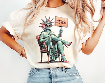 Resist Shirt Statue of Liberty Tshirt, Resist T Shirt Women, Resist Tshirt for Feminist Gift, Resist T-Shirt, Resist Tee for Feminist Shirt