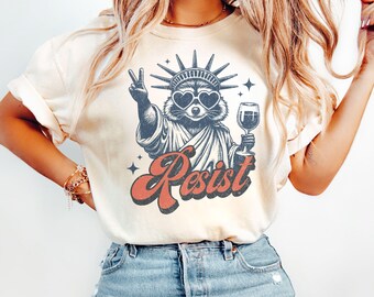 Resist Shirt Statue of Liberty Tshirt, Raccoon Resist T Shirt For Women, Resist Tshirt Feminist Gift, Equality Liberal Anti Trump T-Shirt