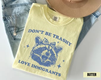 Camiseta pro inmigración, Comfort Colors®, camiseta de mapache político "Acabar con el hielo", camiseta de igualdad "Ningún humano es ilegal", camiseta de DACA, camiseta de justicia social