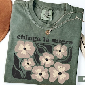 Chinga La Migra Shirt, Pro Immigration Tshirt, Anti Ice Maga Republican Fascism, Human Rights Anti Deportation Civil Rights Equality Tee