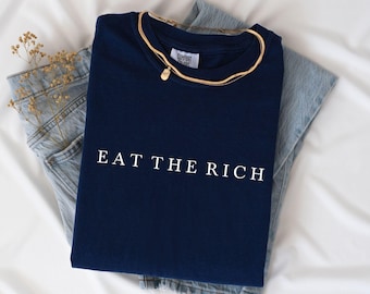 Eat the Rich Shirt, Minimalist Retro Liberal Equality Eat The Rich Socialist Leftist Comfort Colors® Shirts, Tax The Rich Protest Tshirt
