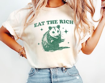 Eat the Rich Shirt, Opossum Retro Liberal Equality Eat The Rich Socialist Leftist Comfort Colors® Shirts, Tax The Rich Protest Tshirt