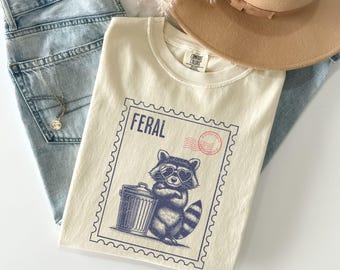 Funny Feral Raccoon Graphic Shirt Comfort Colors® Trash Panda Feral Meme Shirts For Women, Funny Unhinged Cozy Racoon Lover Gifts